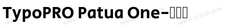 TypoPRO Patua One字体转换